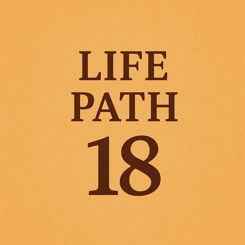 Life Path number 18
